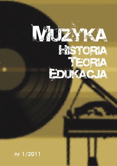 					Pokaż Nr 1 (2011): Muzyka. Historia. Teoria. Edukacja
				