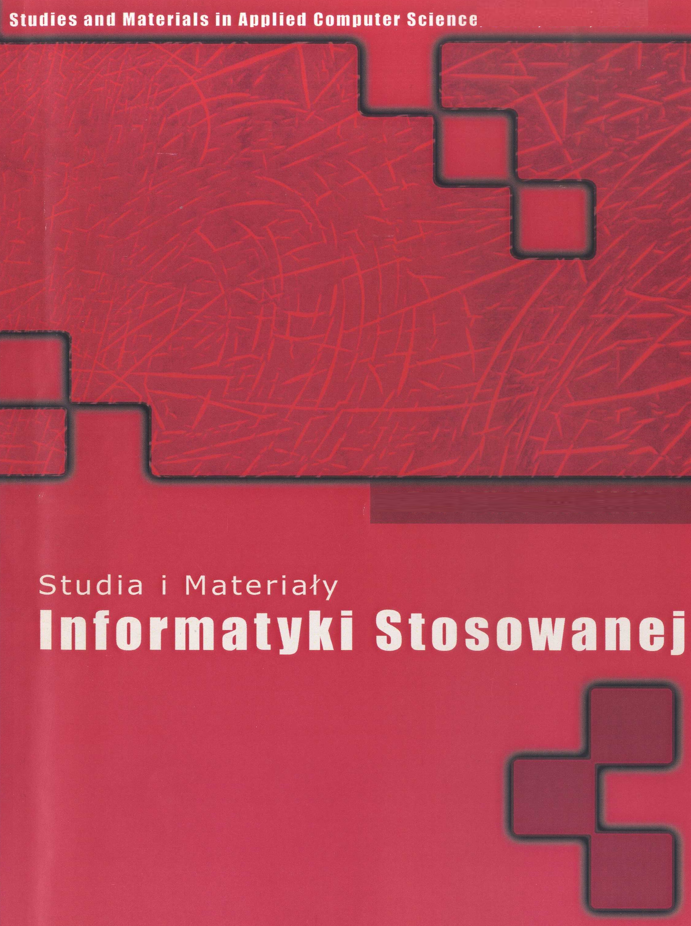 					Pokaż  Tom 6 Nr 17 (2014): Studia i Materiały Informatyki Stosowanej
				